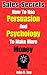 Sales Secrets: How To Use P...