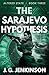 The Sarajevo Hypothesis (Altered State #3)