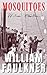 Mosquitoes: Faulkner’s Famous American Satire Book 1927 Original Edition (Annotated)