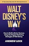 Walt's Way: How t...