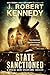 State Sanctioned (Dylan Kane Thrillers)