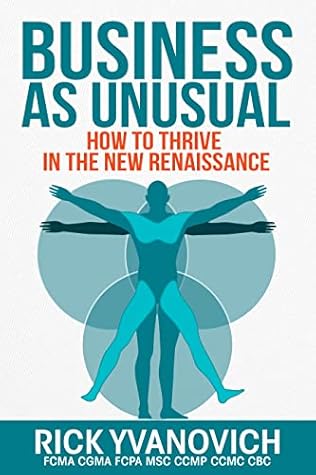 Business As UnUsual: How to Thrive in the New Renaissance