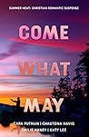 Book cover for Come What May (Summer Heat, #3)