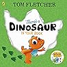 There's a Dinosaur in Your Book: An interactive board book for toddlers (Who's in Your Book?)