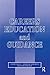 Careers Education and Guidance: Developing Professional Practice