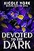 Devoted to the Dark