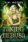 Taking Medusa