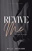 Revive Me: Part Three (New Haven #2)