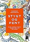 Stygt og pent: Hv...