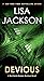 Devious by Lisa  Jackson
