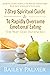 7-Step Spiritual Guide To Rapidly Overcome Emotional Eating T... by Bailey  Palmer