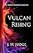 Vulcan Rising (The Zauberi ...