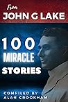 100 Miracle Stori...