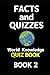 Facts and Quizzes - World K...