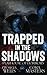 Trapped in the Shadows (Playhouse of Horrors)