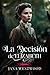 La decisión de Elizabeth (Las Wharton) (Spanish Edition)
