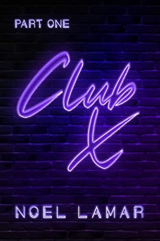 Club X: Part One (Club X Series Book 1)
