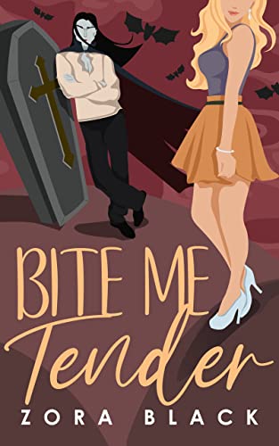 Bite Me Tender: A Monster Romantic Comedy (Monsters of Curiousity)