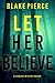 Let Her Believe (Fiona Red #8)