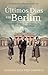 Últimos dias em Berlim
