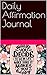 Daily Affirmation Journal