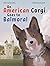 An American Corgi Goes To Balmoral by Beth McClure
