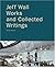 Jeff Wall: Works and Collected Writings