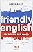 Friendly english. Un ingles...