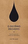 O decênio decisiv...