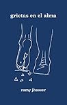 grietas en el alma