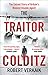 The Traitor of Colditz: The Definitive Untold Account of Colditz Castle: 'Truly revelatory' Damien Lewis