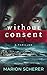 Without Consent (Suzanne DeMarco: The Psychological Suspense Thrillers Book 2)