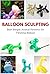 Balloon Sculpting: Best Sim...