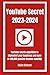 YouTube Secret 2023-2024: Y...