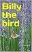 Billy the bird