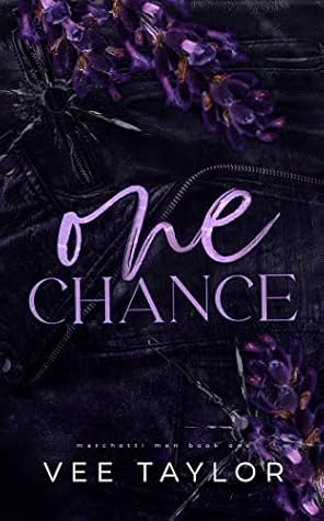 One Chance (The Marchetti Men #1)