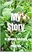 My Story by Philip Wik My Story by Philip Wik