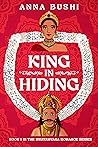 King in Hiding (Swayamvara Romance #1)