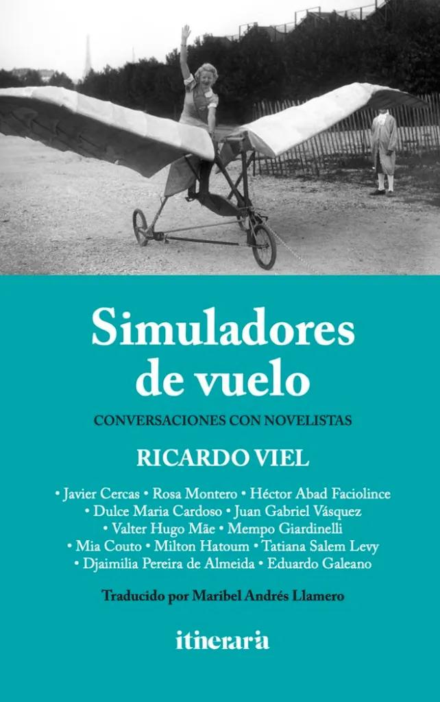 Simuladores de vuelo: Conversaciones con novelistas