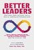 Better Leaders: What Scienc...