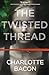 The Twisted Thread