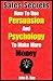 Sales Secrets: How To Use P...