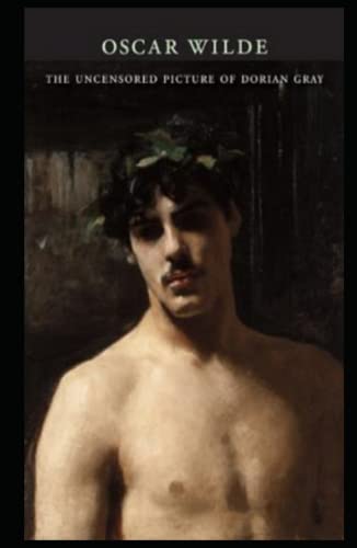 The Uncensored Picture of Dorian Gray