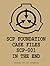 SCP Case Files: SCP 001 In The End