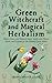 Green Witchcraft and Magica...
