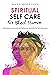 SPIRITUAL SELF CARE for BLA...