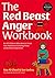 The Red Beast Anger Workboo...