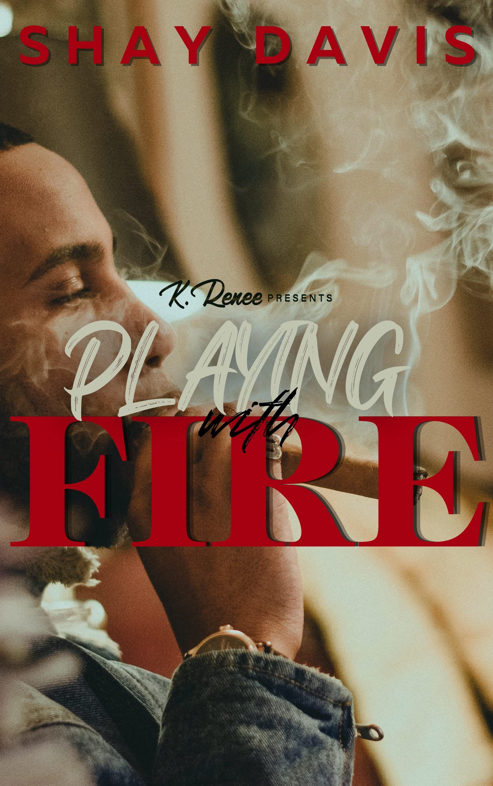 Playing With Fire (Kindle Edition)