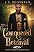 Conquered Betrayal