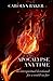 Apocalypse Anytime: An Inte...